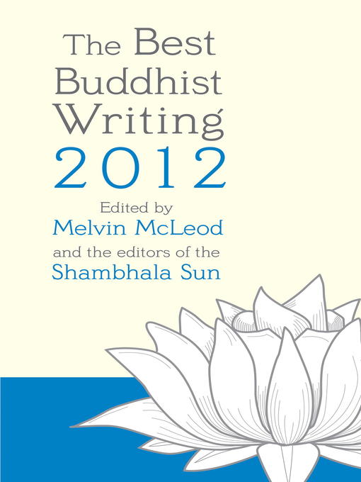 Title details for The Best Buddhist Writing 2012 by Melvin McLeod - Wait list